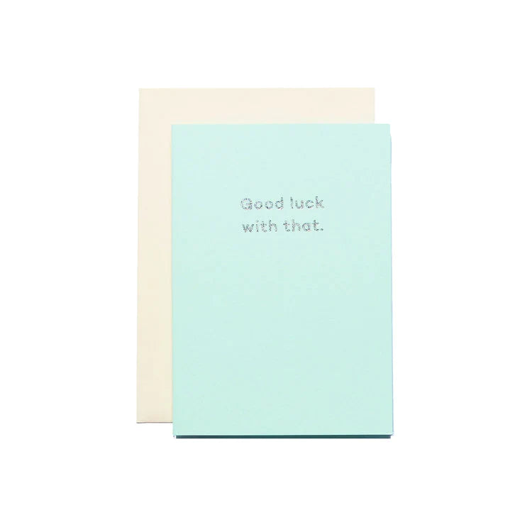 Good Luck With That | Paper & Cards Studio